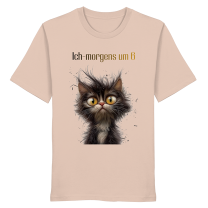 Ich-morgens um 6 - Organic Shirt